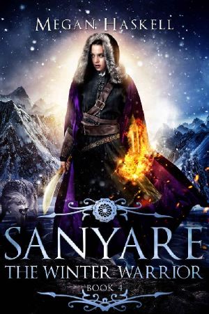 [Sanyare Chronicles 04] • The Winter Warrior